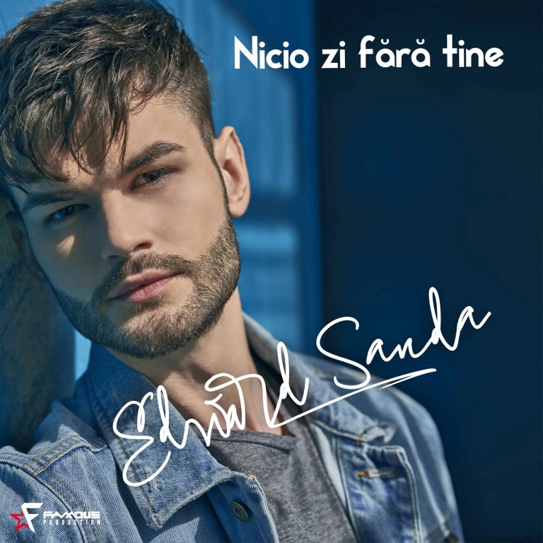 Edward Sanda lanseaza noua piesa „Nici o zi fara tine”