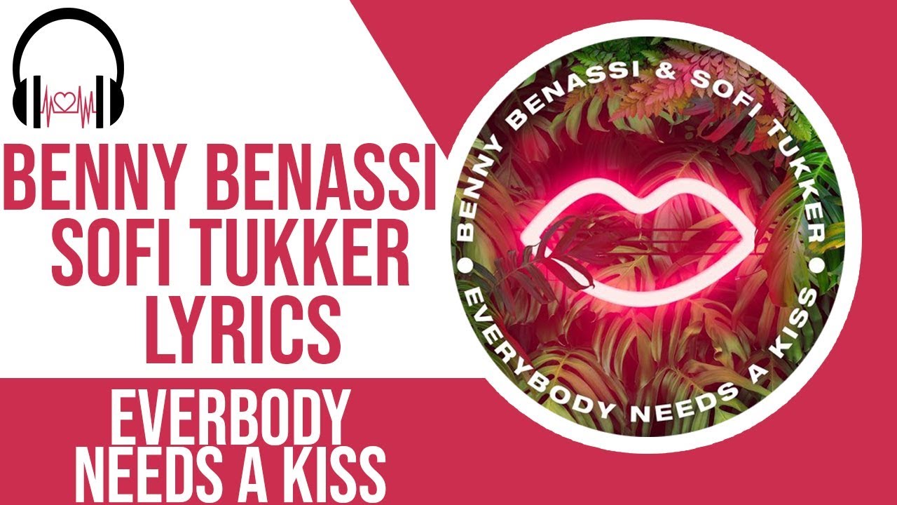 Benny Benassi & SOFI TUKKER - Everybody Needs A Kiss