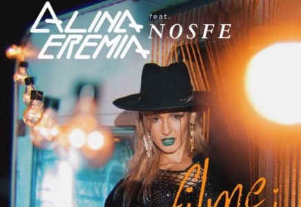 VIDEOCLIP NOU: Alina Eremia feat. NOSFE - Filme cu Noi