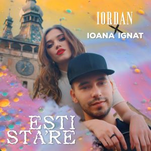 Iordan x Ioana Ignat - Esti Stare | Official Music Video