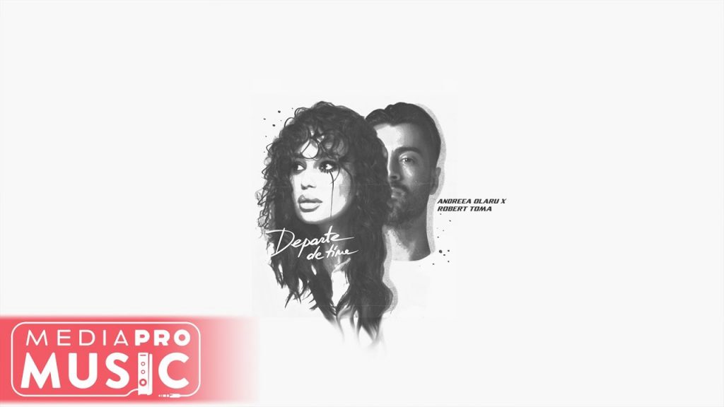 Versuri Andreea Olaru, Robert Toma – Departe de tine
